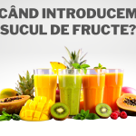 CAND INTRODUCEM SUCUL DE FRUCTE