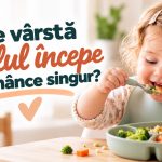 La ce vârstă copilul începe să mănânce singur